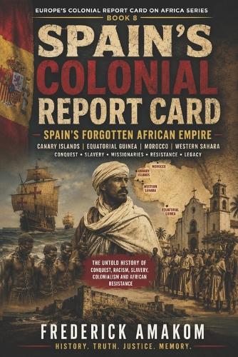 Spain's Colonial Report Card