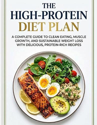 The High-Protein Diet Plan