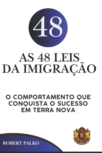 As 48 Leis Da Imigração
