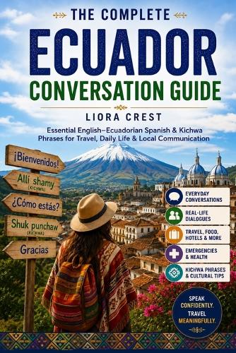 The Complete Ecuador Conversation Guide