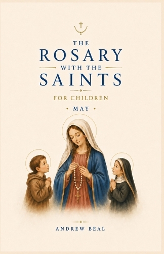 The Rosary with the Saints for Children