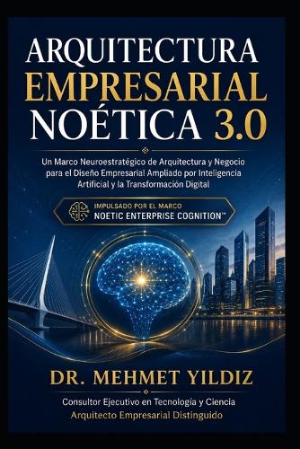 Arquitectura Empresarial Noética 3.0