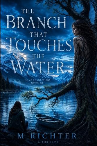 The Branch That Touches The Water