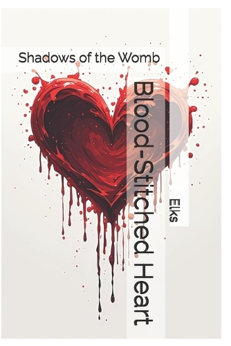 Blood-Stitched Heart