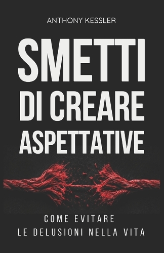 Smetti di Creare Aspettative