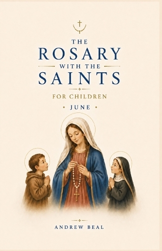 The Rosary with the Saints for Children