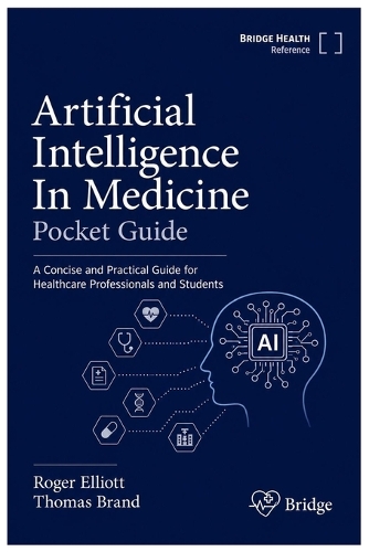Artificial Intelligence In Medicine Pocket Guide