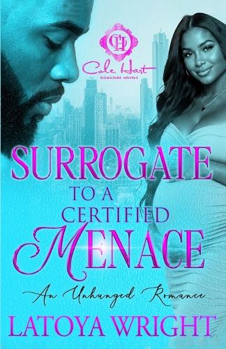 Surrogate To A Certified Menace