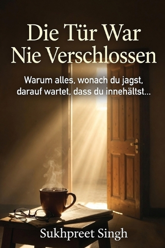 Die Tür War Nie Verschlossen