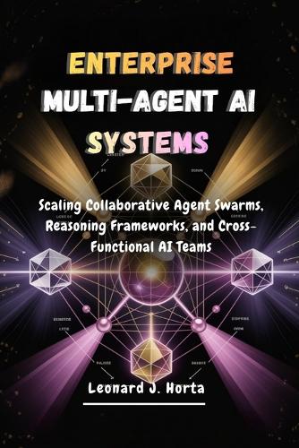 Enterprise Multi-Agent AI Systems