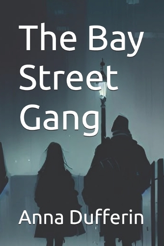 The Bay Street Gang