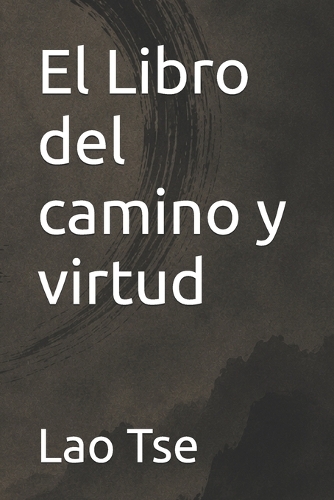 El Libro del camino y virtud