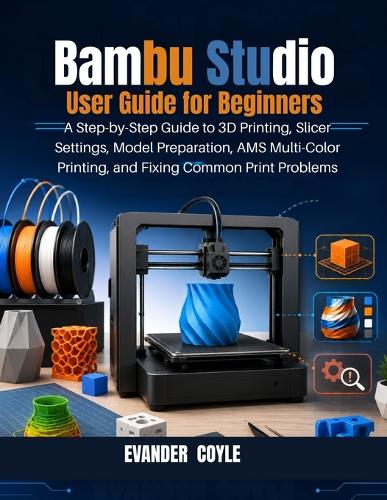 Bambu Studio User Guide for Beginners