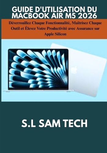 Guide d'Utilisation Du Macbook Air M5 2026
