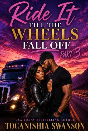 Ride It Till The Wheels Fall Off 3