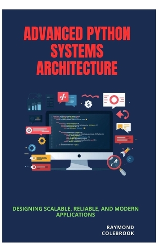 Advanced Python Systems Architecture