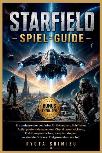 Starfield - Spiel-Guide