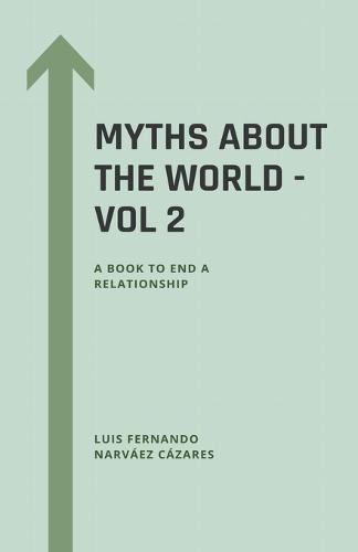 Myths About the World - Vol 2