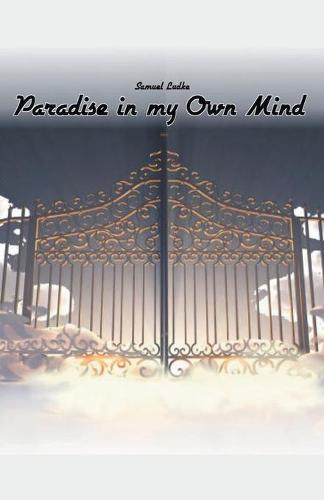 Paradise in my Own Mind