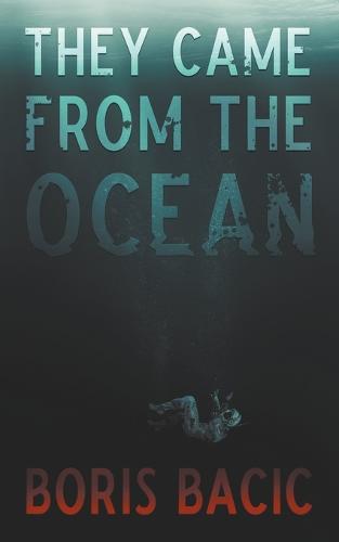 They Came From The Ocean