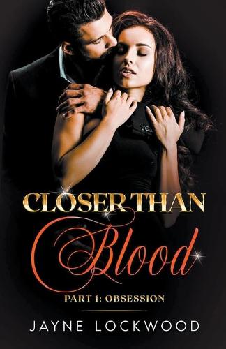 Closer Than Blood Part 1