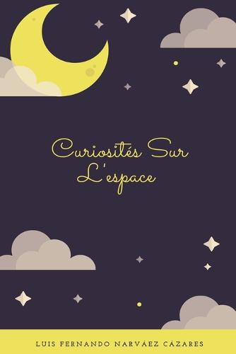 Curiosites Sur L'espace