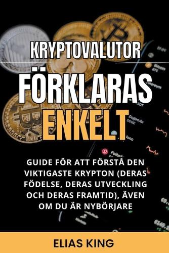 Kryptovalutor Foerklaras Enkelt