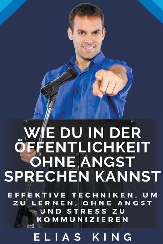 Wie Du In Der OEffentlichkeit Ohne Angst Sprechen Kannst