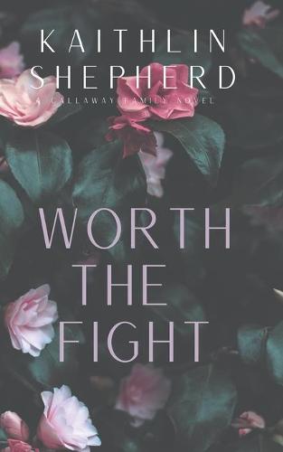 Worth The Fight