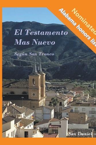 El Testamento Mas Nuevo Según San Tronco