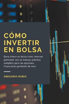 Cómo invertir en Bolsa