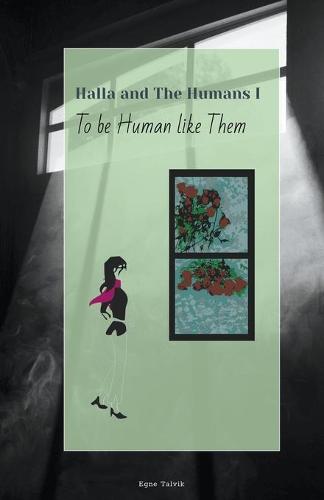 To Be Human Like Them
