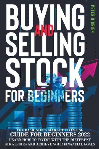 Buying And Selling Stock For Beginners