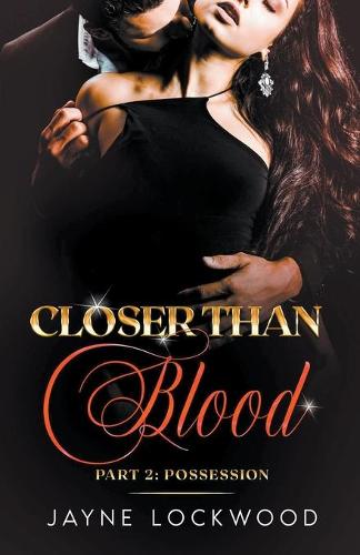 Closer Than Blood Part 2