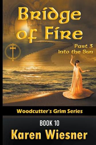 Bridge of Fire, Part 3