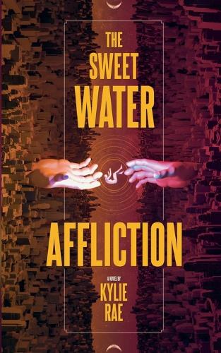 The Sweet Water Affliction