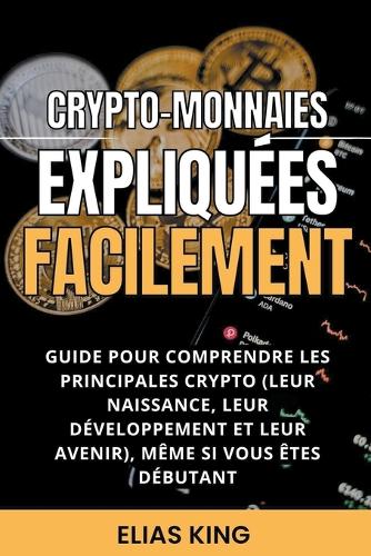Crypto-monnaies Expliquees Facilement