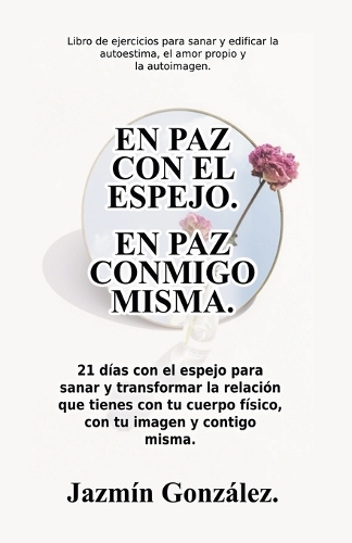 En paz con el espejo. En paz conmigo misma