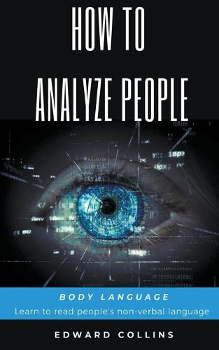 How To Analyze People. Body Language.