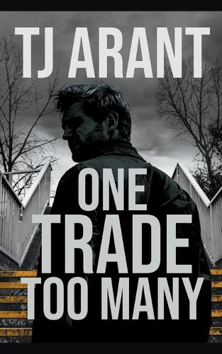 One Trade Too Many