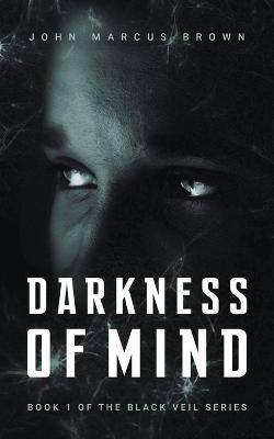 Darkness of Mind