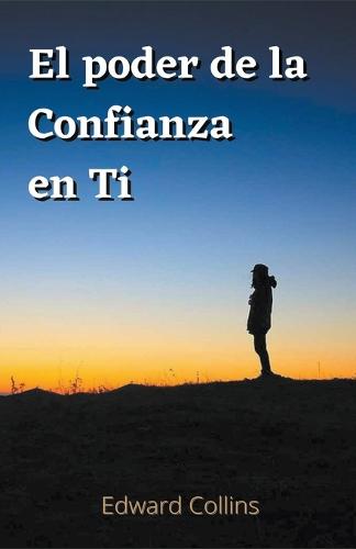 El poder de la confianza en ti
