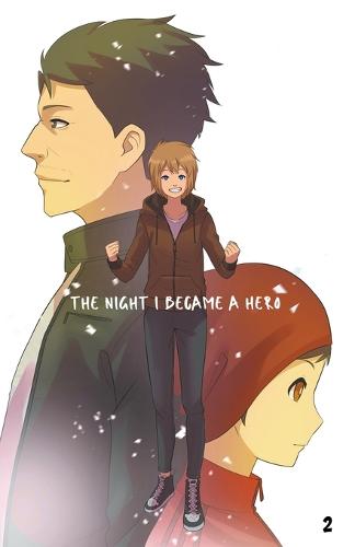 The Night I Became A Hero