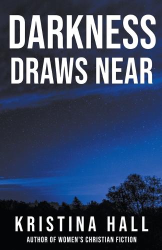 Darkness Draws Near