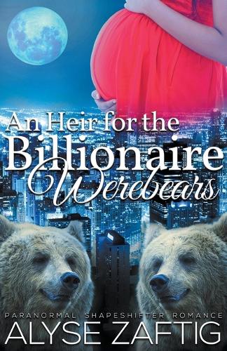 An Heir for the Billionaire Werebears