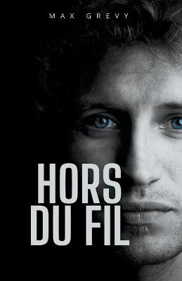 Hors du fil
