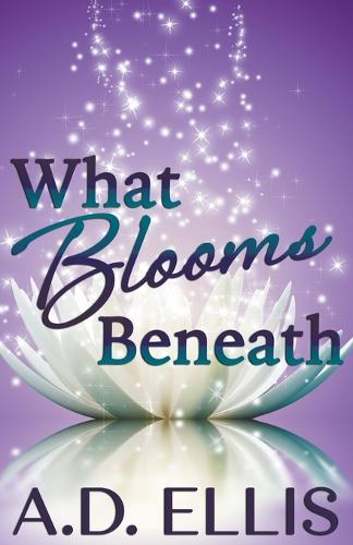 What Blooms Beneath