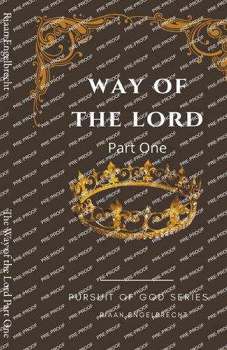 The Way of the Lord Part One