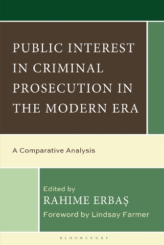 Public Interest in Criminal Prosecution in the Modern Era