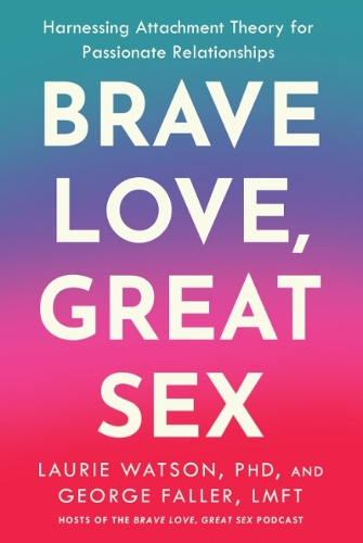 Brave Love, Great Sex